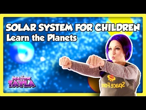 Solar System for Children, Learn Planets on Tea Time with Tayla