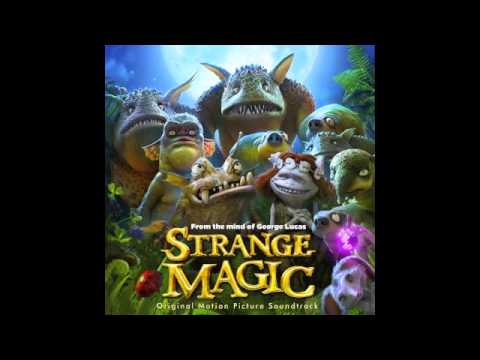 Strange Magic  - 1. Can't Help Falling in Love