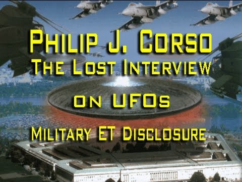 Col. Philip J. Corso - The Lost Interview on UFOs