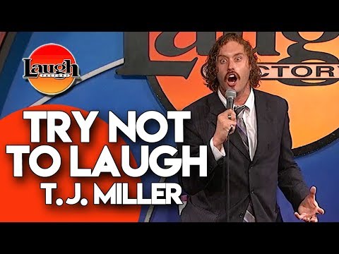 T.J. Miller | Try Not To Laugh | Laugh Factory Stand Up Comedy