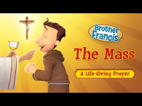 Brother Francis 6 - The Mass