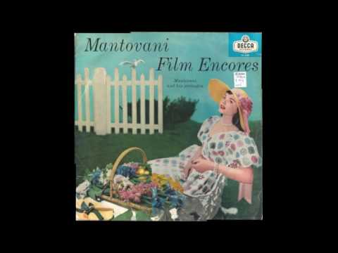 Mantovani And His Orchestra ‎– Mantovani Film Encores - 1957 - full vinyl album
