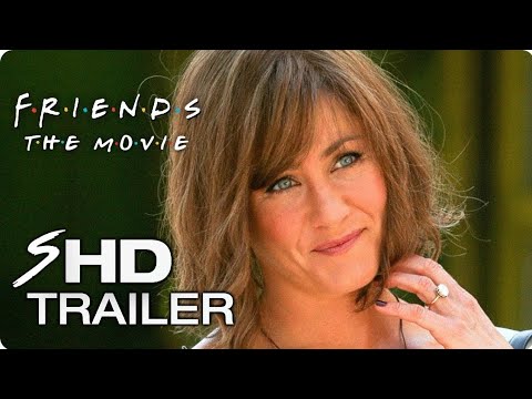 FRIENDS (2018) Movie Teaser Trailer #1 - Jennifer Aniston Friends Reunion Concept