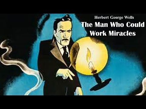 Learn English Through Story - The Man Who Could Work Miracles by Herbert George Wells
