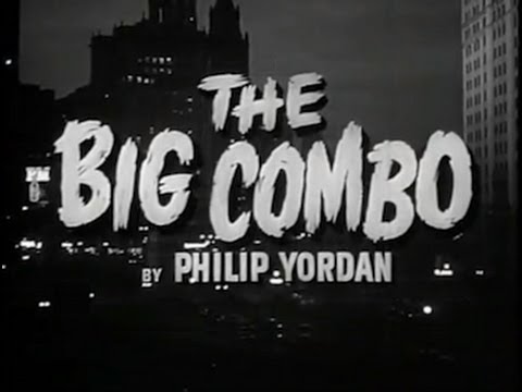 The Big Combo (1955) [Film Noir] [Crime]