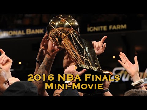 2016 NBA Finals Mini-Movie (Full) Cavs Defeat Warriors 4-3