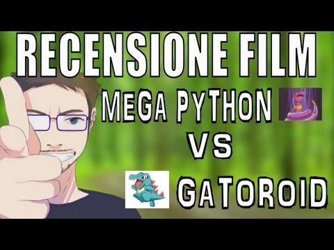 RECENSIONE FILM - Mega Python vs Gatoroid