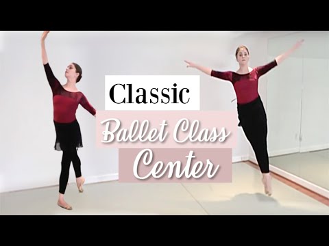 Classic Ballet Class Center Workout | Kathryn Morgan
