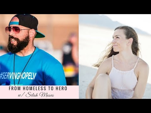 From Homeless to Hero with Siloh Moses Episode 002