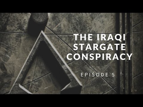 Iraq’s Secret History and its Stargate Conspiracy