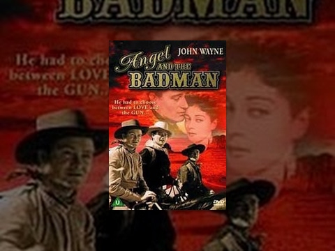 Angel And The Bad Man - John Wayne