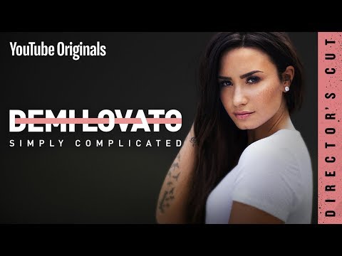 Demi Lovato: Simply Complicated - Director's Cut