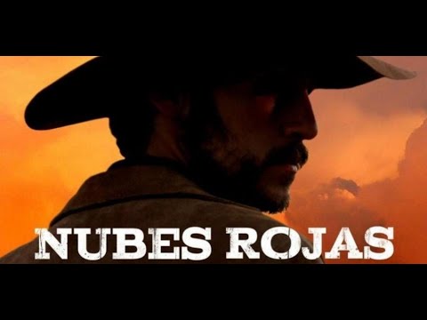NUBES ROJAS (2016) - WESTERN Full movie