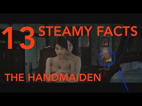 13 Steamy Facts You Didn't Know About The Handmaiden (2016)