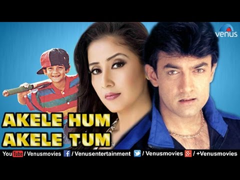 Akele Hum Akele Tum | Hindi Movies 2017 Full Movie | Aamir Khan Movies | Bollywood Full Movies