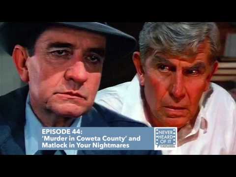 Ep 44 - 'Murder in Coweta County' and Matlock in Your Nightmares