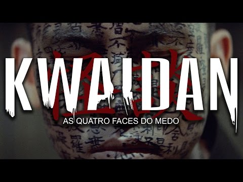 Trailer: Kwaidan