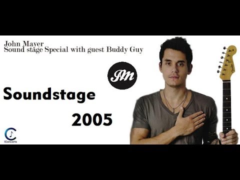 John Mayer - Soundstage 2005 (with special guest Buddy Guy) - 1080p