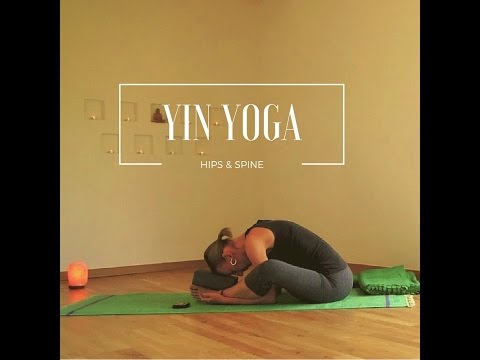 Yin yoga - hips and spine