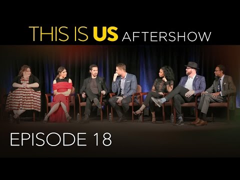 This Is Us - Aftershow: Episode 18 (Digital Exclusive)