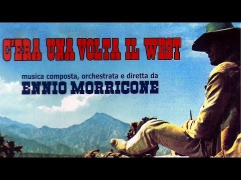 Ennio Morricone - Best tracks from Once upon a time in the west - Official Original Soundtrack