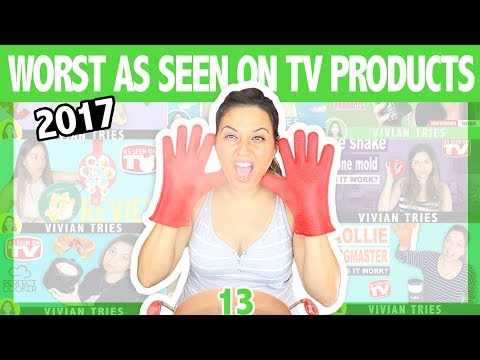 13 WORST AS SEEN ON TV PRODUCTS | 2017 YEAR IN REVIEW