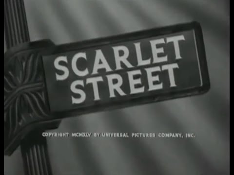 Scarlet Street (1945) Film Noir Summary