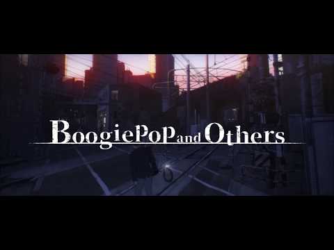 『Boogiepop and Others』 Promotional Trailer