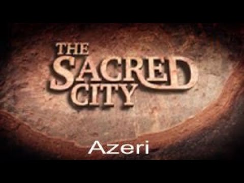 The Sacred City in Azeri