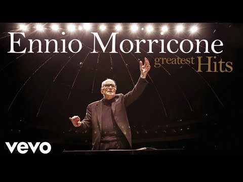 Ennio Morricone - The Best of Ennio Morricone - Greatest Hits (High Quality Audio)