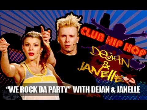 Club Hip Hop: Dejan & Janelle- We Rock Da Party Dance Workout