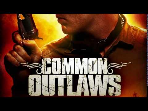 Common Outlaws Full Movie