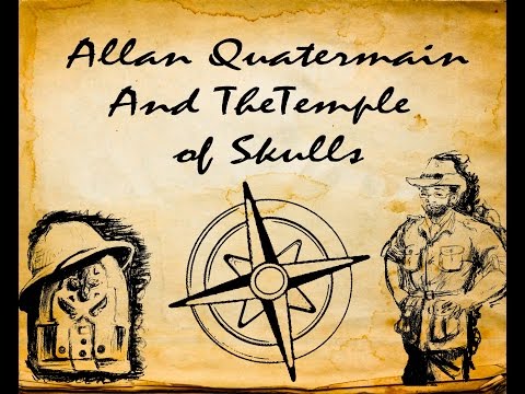 Lost Adventure Reviews- Allan Quatermain and the Temple of Skulls