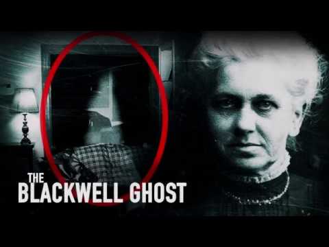 The Blackwell Ghost: Documentary or Horror Movie with a Great Hook?