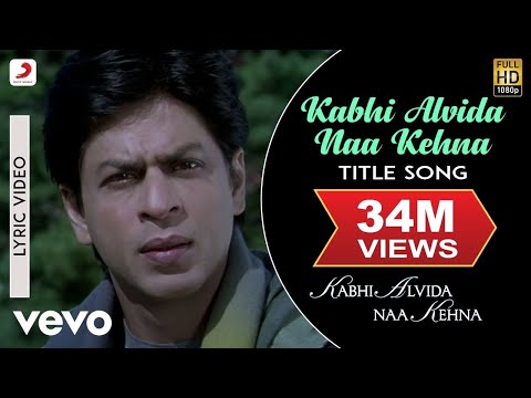 Kabhi Alvida Naa Kehna Lyric - Title Track | Shah Rukh Khan | Rani Mukherjee