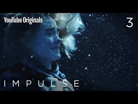 Impulse - Ep 3 "Treading Water"