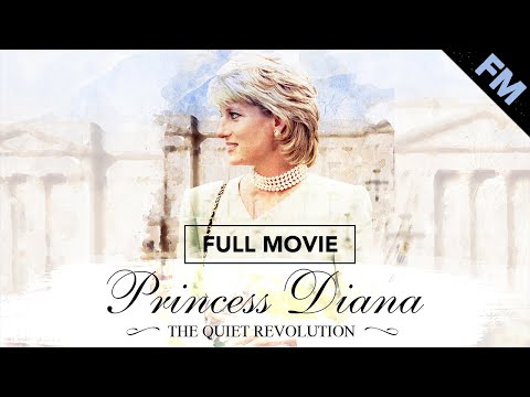 Princess Diana: The Quiet Revolution (FULL DOCUMENTARY)