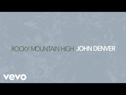John Denver - Rocky Mountain High (Audio)