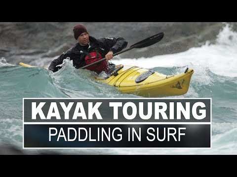 Kayak Touring | How to Launch in a Surf Zone