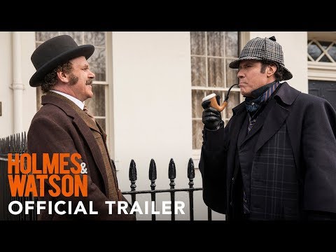 HOLMES AND WATSON - Official Trailer (HD)