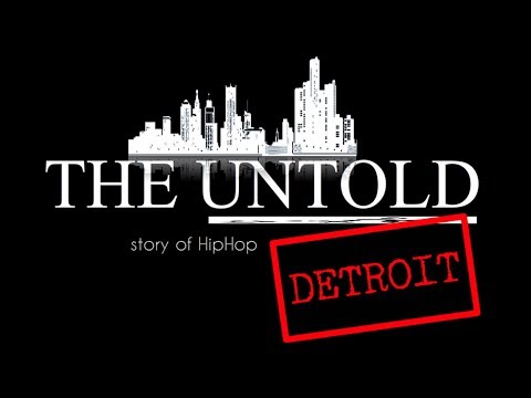 The Untold story of Detroit Hip Hop - Trailer