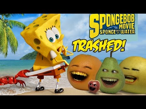 Annoying Orange - THE SPONGEBOB MOVIE: SPONGE OUT OF WATER TRAILER Trashed!!