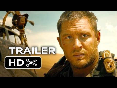 Mad Max: Fury Road Official Trailer #1 (2015) - Tom Hardy, Charlize Theron Movie HD