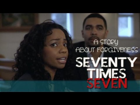"Seventy Times Seven" Dramatic Short Film about Love, Faith, and Forgiveness
