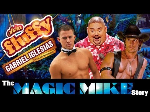 "The Magic Mike Story" - Gabriel Iglesias (from: Aloha Fluffy)