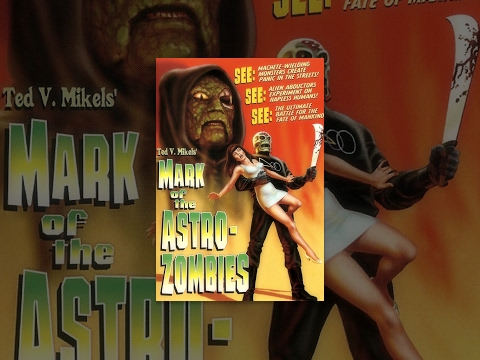 Mark of the Astro-Zombies | Full Horror Film