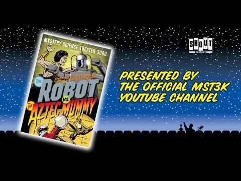 MST3K: The Robot Vs. The Aztec Mummy (FULL MOVIE) - with Annotations