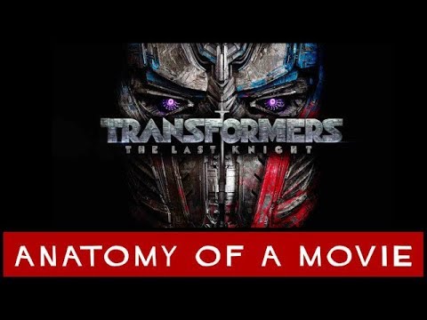 Transformers: The Last Knight Review | Anatomy of a Movie
