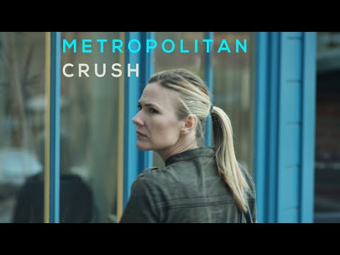 METROPOLITAN CRUSH - Short Film