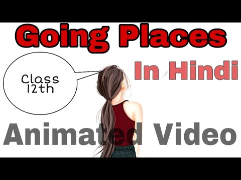 GOING PLACES | A. R. Barton | In Hindi | CBSE | Class 12th |
